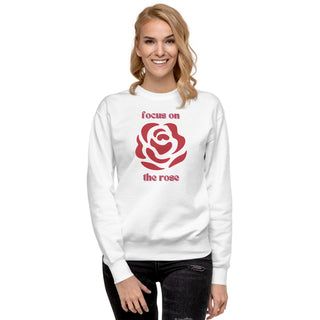 Focus on the Rose Premium Sweatshirt